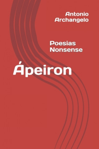 Kniha Ápeiron: Poesias Nonsense Antonio Archangelo