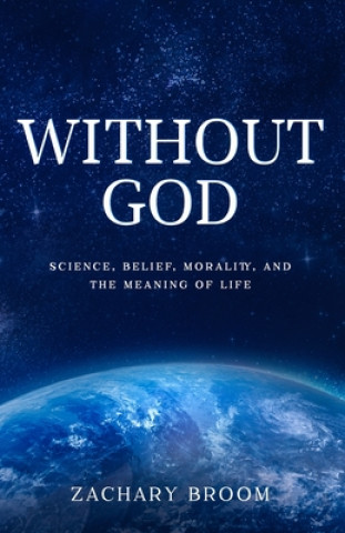 Könyv Without God Zachary Broom