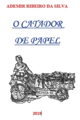Kniha O Catador de Papel Ademir Ribeiro Da Silva