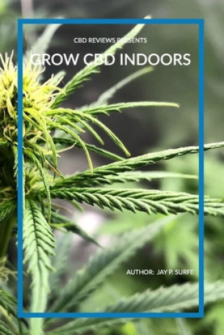 Książka Grow CBD Indoors Jay P. Surfe