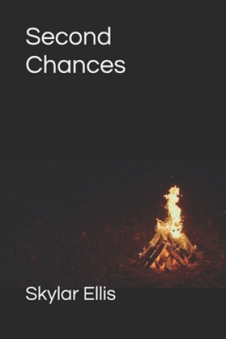 Knjiga Second Chances Skylar Ellis