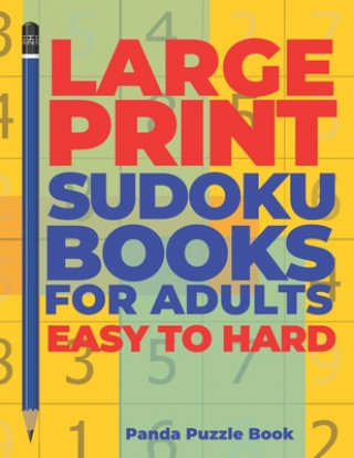 Kniha Large Print Sudoku Books For Adults Easy To Hard Panda Puzzle Book