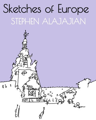 Knjiga Sketches of Europe Stephen Alajajian