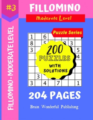 Knjiga Fillomino Puzzle Series: 200 Brain Teasers Puzzle Book Collection Brain Wonderful Publishing