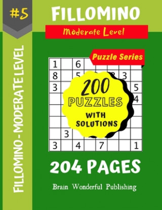 Knjiga Fillomino Puzzle Series: 200 Brain Teasers Puzzle Book Collection Brain Wonderful Publishing