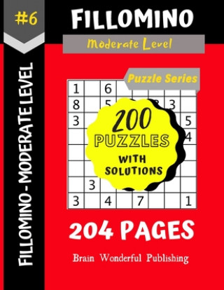 Knjiga Fillomino Puzzle Series: 200 Brain Teasers Puzzle Book Collection Brain Wonderful Publishing