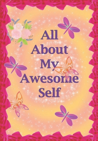 Kniha All About My Awesome Self Azstars Publishing