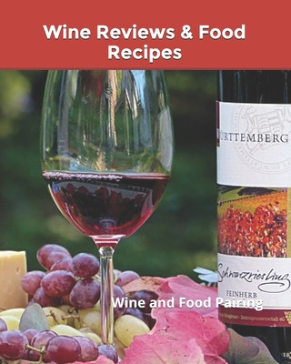 Könyv Wine Reviews & Food Recipes: Wine and Food Pairing Thomas Studios