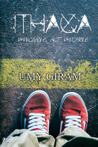 Knjiga Ithaca: Improbable, Not Impossible Umy Giram
