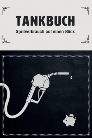 Kniha Tankbuch - Spritverbrauch auf einen Blick: Tankheft für die tabellarische Dokumentation von Tankvorgängen, 108 Seiten, ca. DIN A5 (6" x 9") Redlo Kfz Tracker