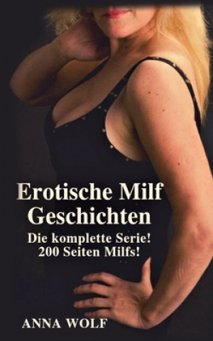 Carte Erotische Milf Geschichten: Die komplette Serie! 200 Seiten Milfs! Aphrodite Press