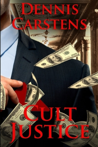 Libro Cult Justice Dennis Carstens