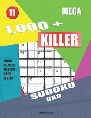 Carte 1,000 + Mega sudoku killer 8x8: Logic puzzles medium - hard levels Basford Holmes