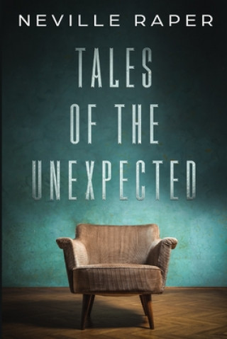 Könyv Tales of the Unexpected Neville Raper