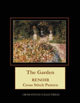 Kniha The Garden: Renoir Cross Stitch Pattern Kathleen George