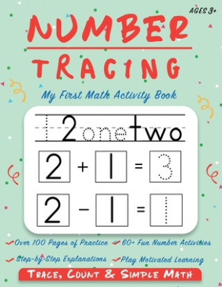 Kniha Number Tracing - My First Math Activity Book: Learn to Trace, Count, Add and Subtract Numbers 1-20 - Preschool and Kindergarten Workbook - Learning to Happy Kid Press