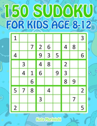 Könyv 150 Sudoku for Kids Age 8-12 Kota Morinishi