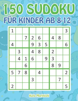 Kniha 150 Sudoku fur Kinder ab 8-12 Kota Morinishi