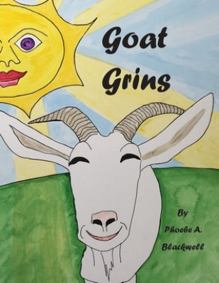 Knjiga Goat Grins Phoebe Abbott Blackwell