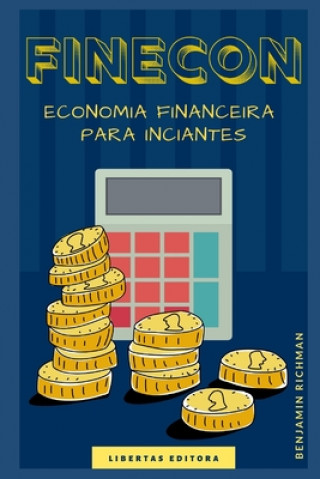 Carte Finecon: Economia Financeira para Iniciantes Libertas Editora