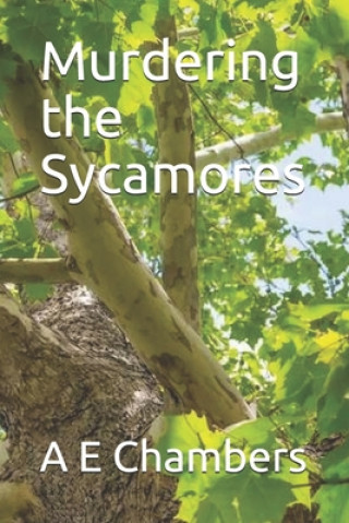 Knjiga Murdering the Sycamores A. E. Chambers