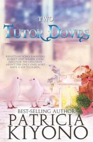 Knjiga Two Tutor Doves Patricia Kiyono