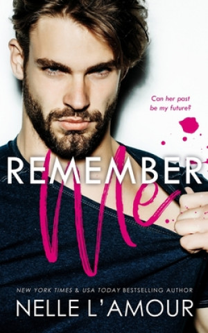 Książka Remember Me: A Second Chance Romance Nelle L'Amour