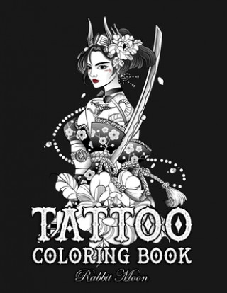 Carte Tattoo Coloring Book: An Adult Coloring Book with Awesome, Sexy, and Relaxing Tattoo Designs for Men and Women Rabbit Moon