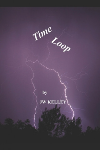 Knjiga Time Loop Jw Kelley