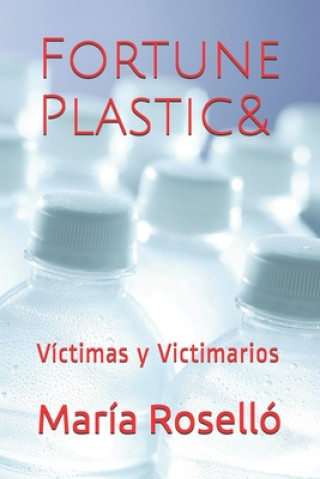 Knjiga Fortune Plastic&: Víctimas y Victimarios Maria del Socorro Rosello