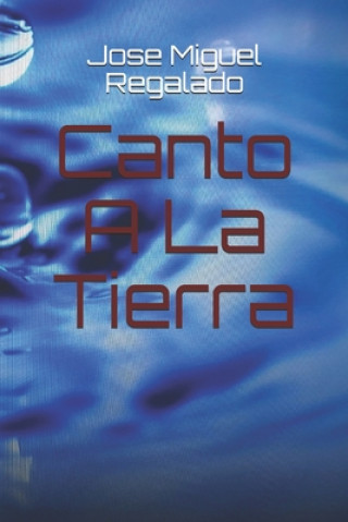 Carte Canto a la Tierra Jose M. Regalado