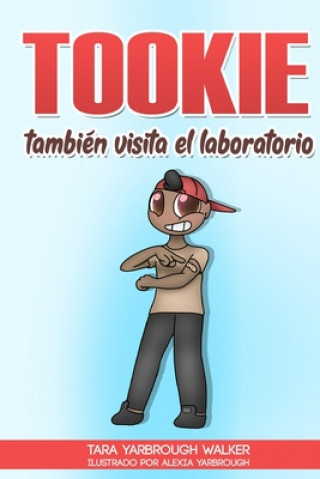 Livre Tookie También Visita el Laboratorio Tara Yarbrough Walker