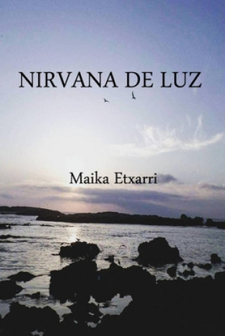 Book Nirvana de luz Maika Etxarri Yabar