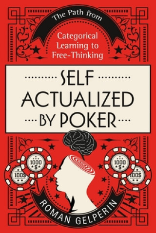 Könyv Self-Actualized by Poker Roman Gelperin
