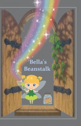 Kniha Bella's Beanstalk Debbie Smiga