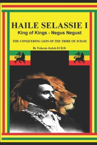 Carte Haile Selassie I King of Kings - Negus Negust the Conquering Lion of the Tribe of Judah Faheem Judah D. D.