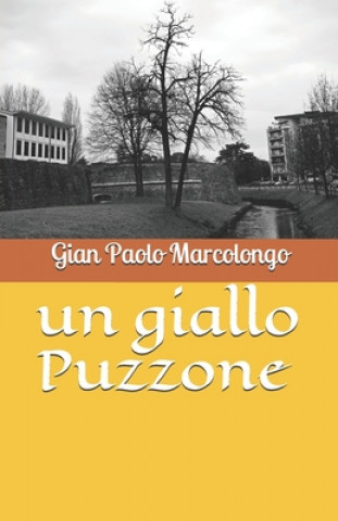 Buch un giallo Puzzone Gian Paolo Marcolongo