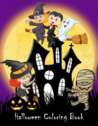 Carte Halloween Coloring Book: Fun Ghosts, Witches, Pumpkins and More for Kids to Color Funtastic Coloring Books