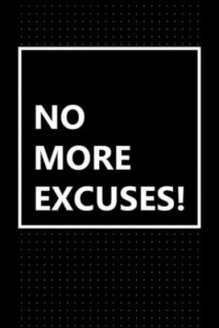 Kniha No More Excuses!: Just Get It Done! Taylor Jacobsen