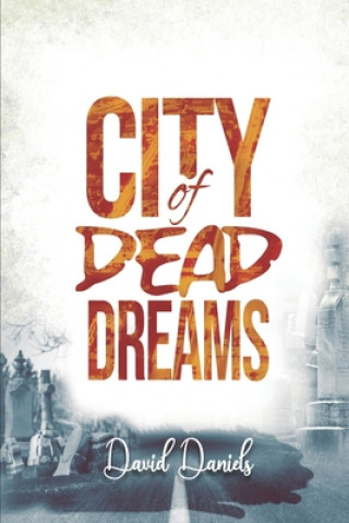 Kniha City of Dead Dreams David Daniel
