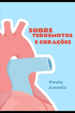 Kniha Sobre Terremotos e Coraç?es Paulo Amariz