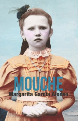 Knjiga Mouche Margarita Garcia Alonso