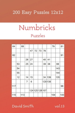 Book Numbricks Puzzles - 200 Easy Puzzles 12x12 vol.13 David Smith