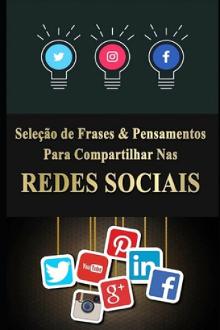 Kniha Seleç?o de Frases & Pensamentos para Compartilhar nas Redes Sociais Marcus Deminco