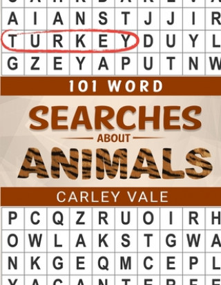 Könyv 101 Word Searches About Animals: Hours of fun with these themed puzzles! Carley Vale