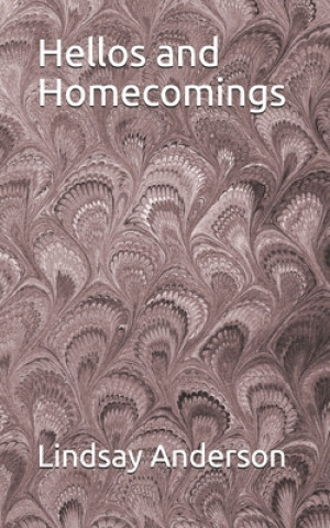 Knjiga Hellos and Homecomings Lindsay Anderson