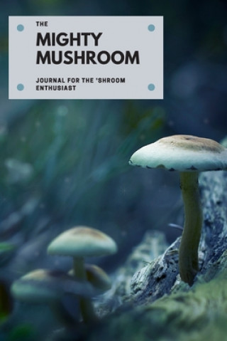 Book The Mighty Mushroom Deena Cunningham