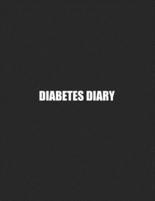 Kniha Diabetes Diary: 56 Week Blood Sugar Log - Record Glucose Readings 4 x Day - BONUS Relaxing Coloring Pages! Spunky Spirited Journals