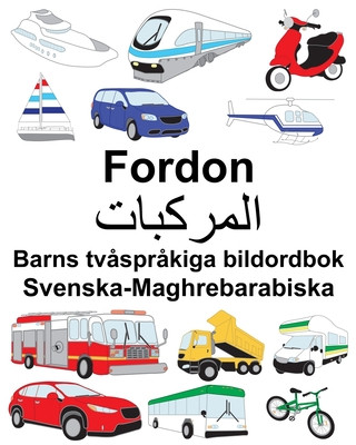 Kniha Svenska-Maghrebarabiska Fordon Barns tv?spr?kiga bildordbok Suzanne Carlson