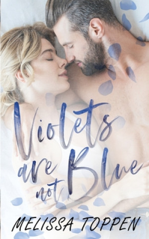 Knjiga Violets are not Blue Melissa Toppen